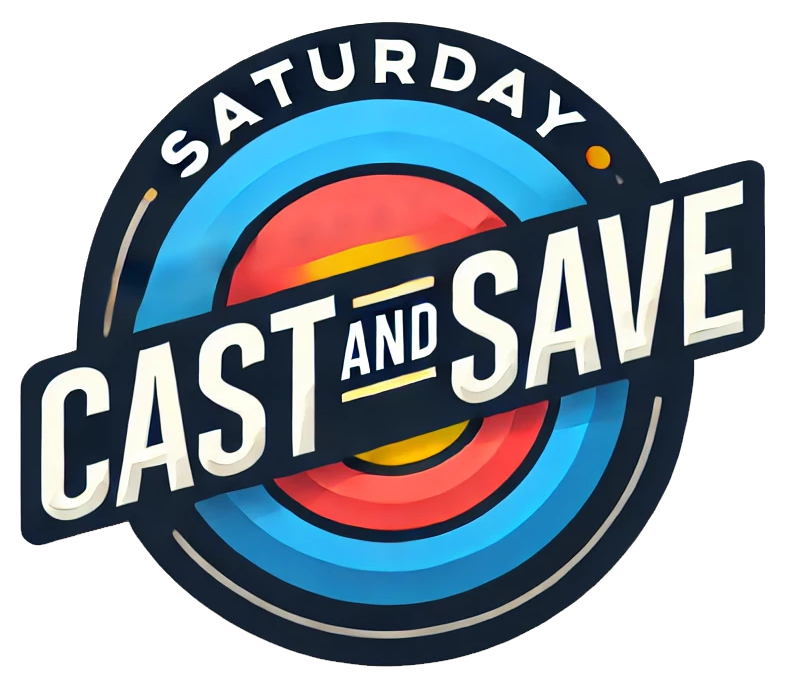 CAST & SAVE