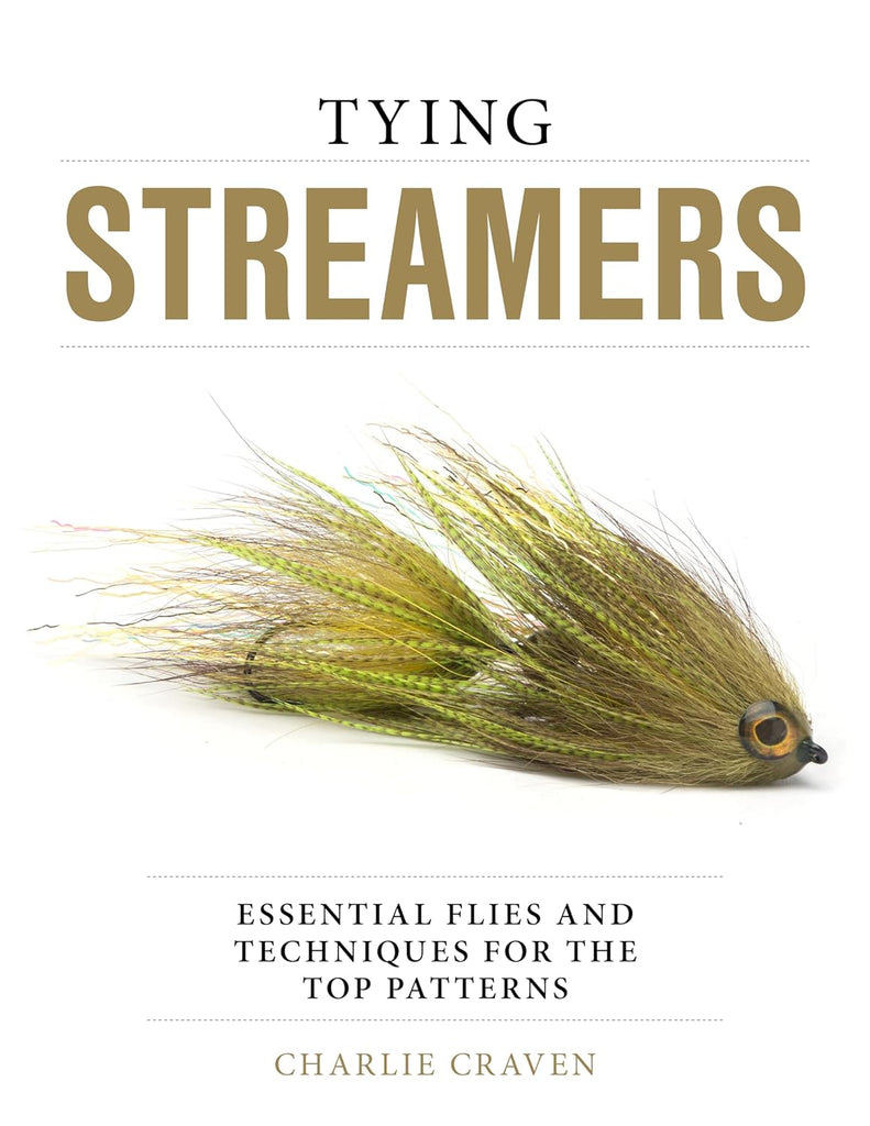 Tying Streamers: Essential Flies and Techniques for the Top Patterns — The  Flyfisher